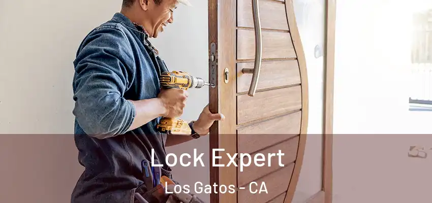  Lock Expert Los Gatos - CA