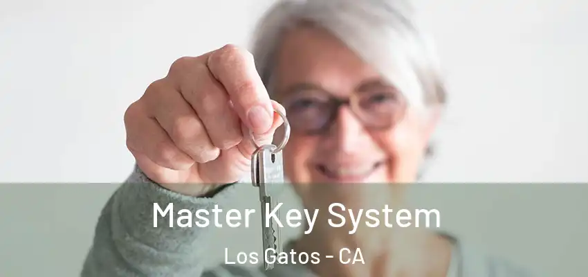  Master Key System Los Gatos - CA